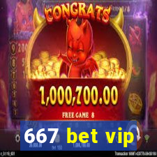 667 bet vip